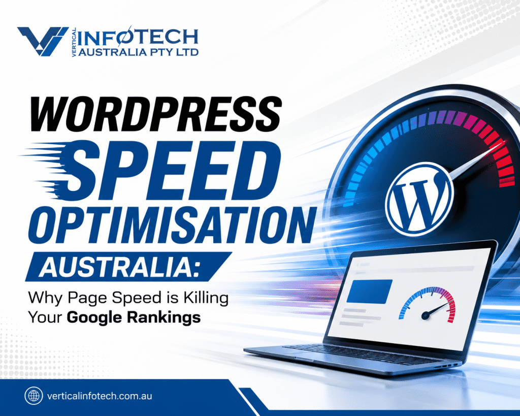 WordPress Speed Optimisation Australia: Why Page Speed is Killing Your Google Rankings