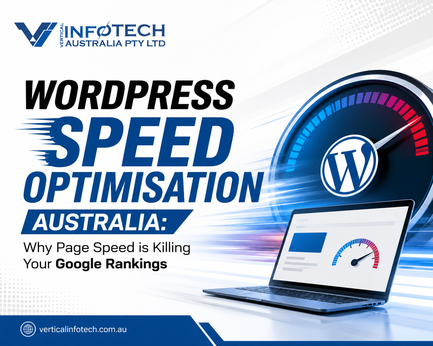 WordPress Speed Optimisation Australia: Why Page Speed is Killing Your Google Rankings